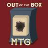 undefined Out of the Box MTG Podcast