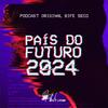 undefined País do Futuro 2024