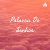 undefined Palavra Do Senhor