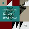 undefined Palavra Encenada