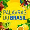 undefined Palavras do Brasil