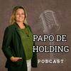 undefined Papo de Holding com Deyse Engel Brandt