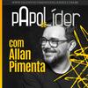 undefined Papo de Líder com Allan Pimenta
