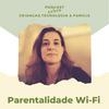 undefined Parentalidade Wi-Fi