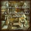 undefined Pathological Lying, Accusation, and Swindling – A Study in Forensic Psychology by William Healy (1869 - 1963) and  Mary Healy (ca.1867 - ca.1920)