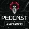 undefined Pedcast por SneakersBR