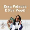 undefined Essa É Palavra Pra Você | Podcast Cristão