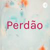 undefined Perdão