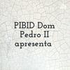 undefined PIBID Dom Pedro II apresenta