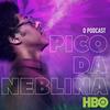 undefined Pico da Neblina – Podcast Oficial