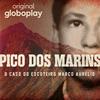 undefined Pico dos Marins: O Caso do Escoteiro Marco Aurélio