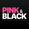 undefined Pink &amp; Black Podcast