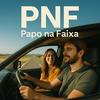 undefined PNF - Papo Na Faixa