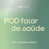 undefined POD Falar de Saúde