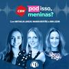 undefined Pod isso, meninas?