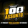 undefined Podcast 100 Assunto