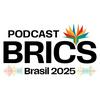 undefined Podcast BRICS Brasil