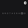 undefined Podcast Brotherhood