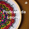 undefined Podcast da Leonel