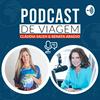 undefined Podcast de Viagem