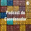 undefined Podcast do Coordenador