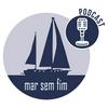 undefined Podcast Mar Sem Fim