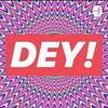 undefined Podcast of The DEY
