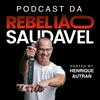undefined Podcast Rebelião Saudável