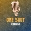 undefined One Shot Podcast