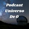 undefined Podcast Universo De O