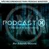 undefined Podcast X