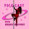 undefined Polecast With KrissyVictory