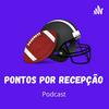 undefined Pontos por Recepção - Podcast