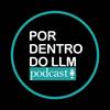 undefined POR DENTRO DO LLM - PODCAST