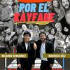 undefined Por el Kayfabe