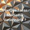 undefined Por Que Fazer Medicina Veterinária ?