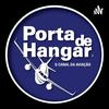 undefined Porta de Hangar, o canal da aviação!