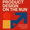 undefined Product Design on the Run