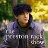 undefined the prestonrack show