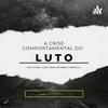 undefined PsicoCast - A crise comportamental do luto