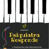 undefined Psiquiatra Responde Podcast