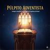 undefined Púlpito Adventista