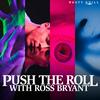 undefined Push The Roll with Ross Bryant | Call of Cthulhu Actual Play Podcast - Improv
