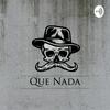 undefined Que Nada