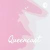undefined Queencast