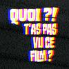 undefined QUOI ?! T'AS PAS VU CE FILM ?