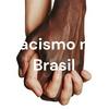 undefined Racismo no Brasil
