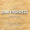 undefined Raw Prospect Podcast