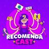 undefined Recomendacast