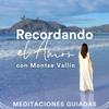 undefined Recordando el Amor/ Meditaciónes Guiadas